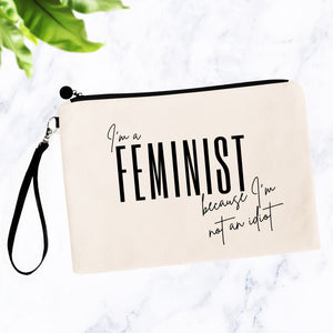 I'm a Feminist Because I'm Not an Idiot Bag
