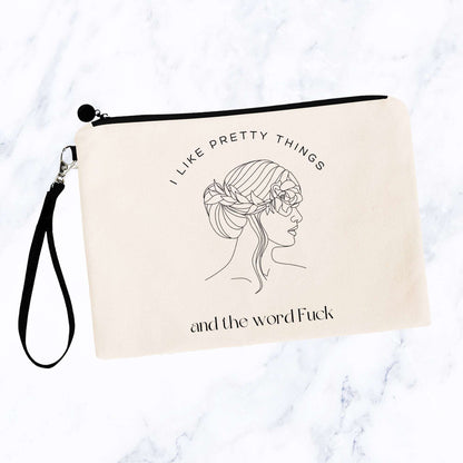 I Like Pretty Things and the Word Fuck Bag - Hair Up