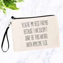 Load image into Gallery viewer, Best Friend Weird Bag