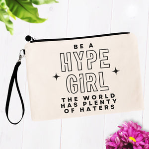 Be a Hype Girl Makeup Bag