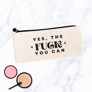 Yes the Fuck You Can Makeup Bag
