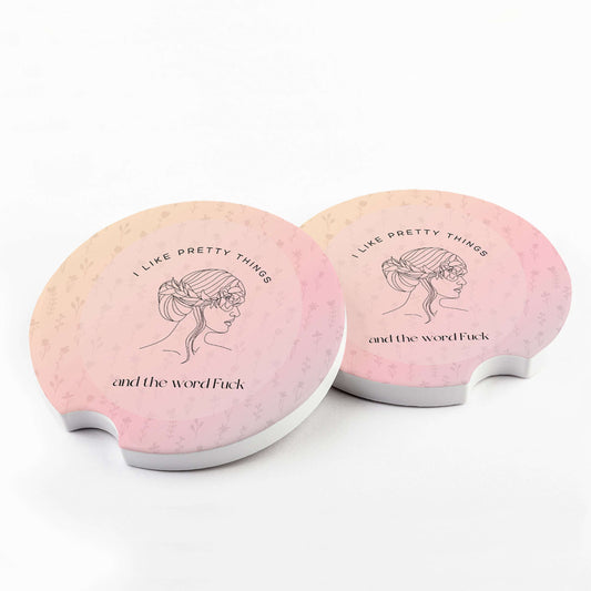 I Like Pretty Things and the Word Fuck Car Coaster