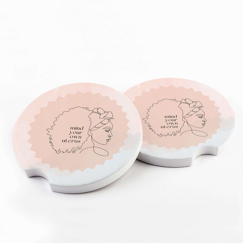 Mind Your Own Uterus Car Coaster