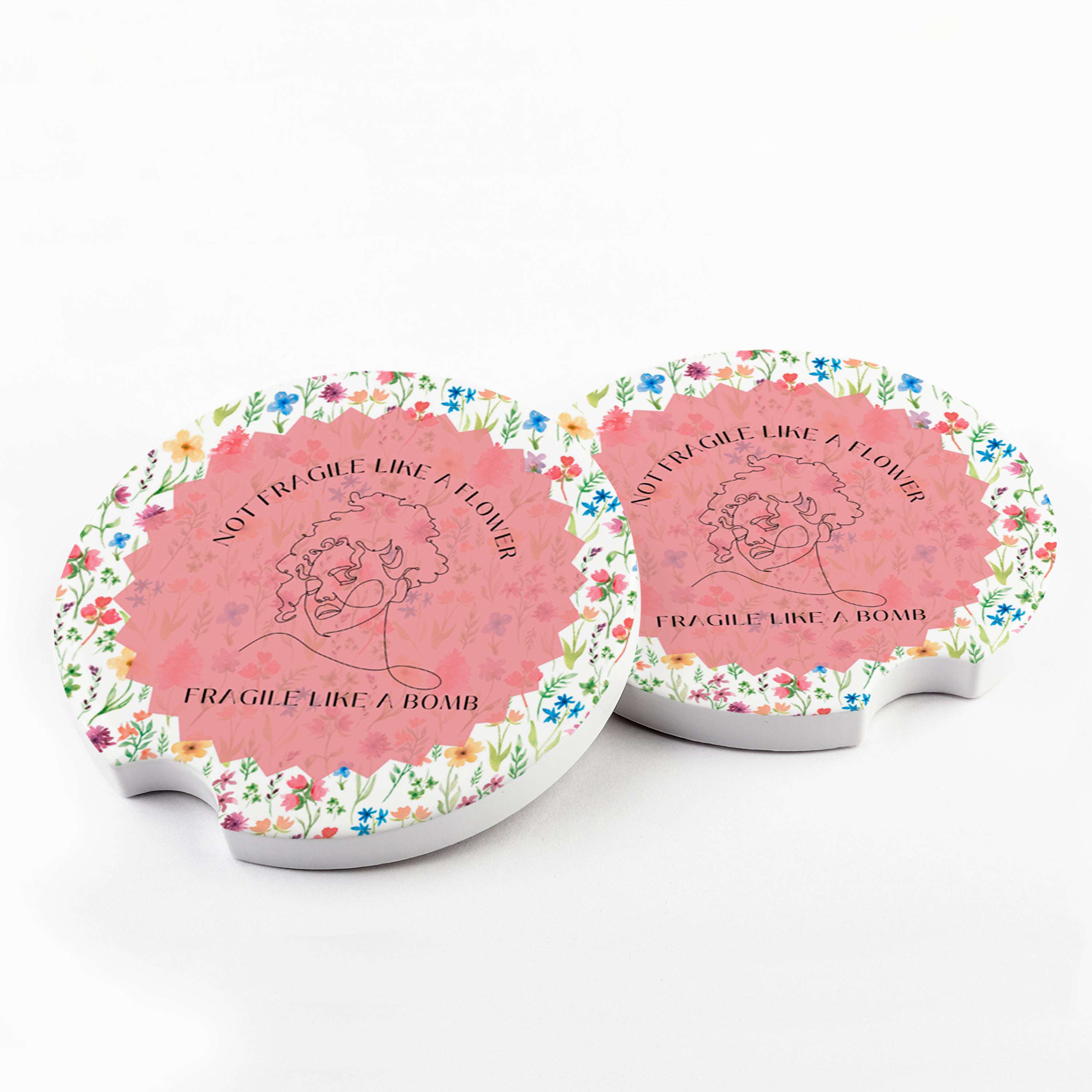 Not Fragile Like a Flower Car Coaster