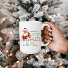Load image into Gallery viewer, The Real Reason for the Season Mug