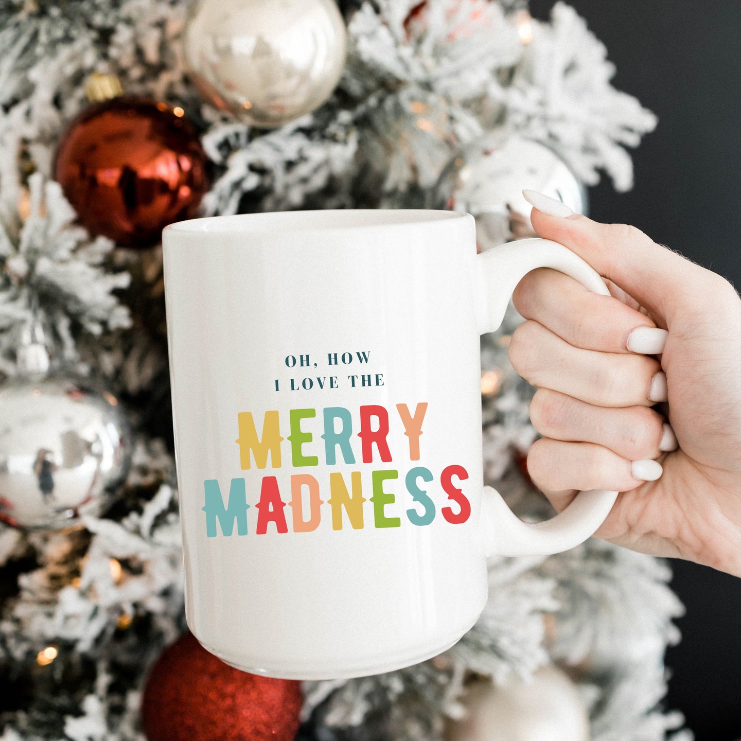 Oh How I Love the Merry Madness Mug