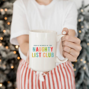 Proud Member of the Naughty List Club Mug