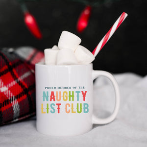 Proud Member of the Naughty List Club Mug