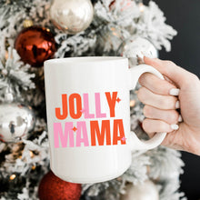 Load image into Gallery viewer, Jolly Mama Mug