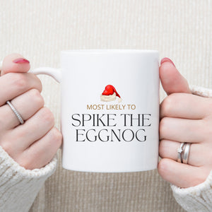 Most Likely to Spike the Eggnog Mug