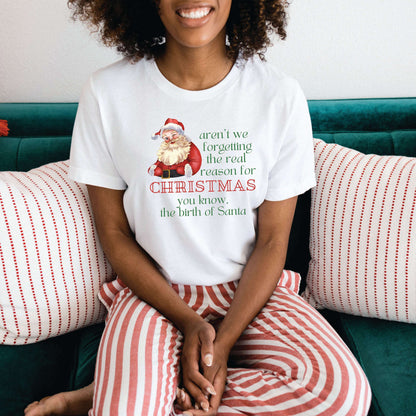 The Real Reason for the Season Shirt