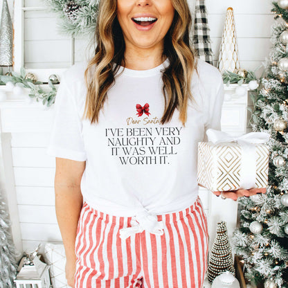 Dear Santa, I've Been Naughty Shirt