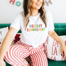 Load image into Gallery viewer, Holiday Schmoliday Shirt