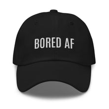 Load image into Gallery viewer, Bored AF Dad Hat