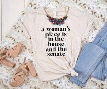Load image into Gallery viewer, A Woman&#39;s Place House Senate