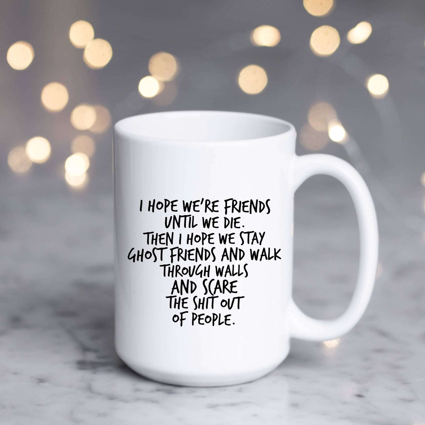 I Hope We Stay Ghost Friends V1 Mug