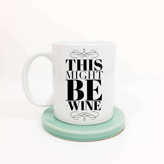 This Might be Wine