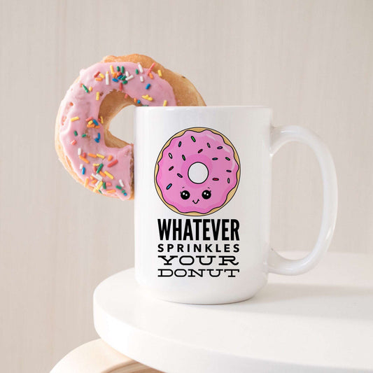 Whatever Sprinkles Your Donut