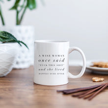 Load image into Gallery viewer, A Wise Woman Once Said Divorce Mug