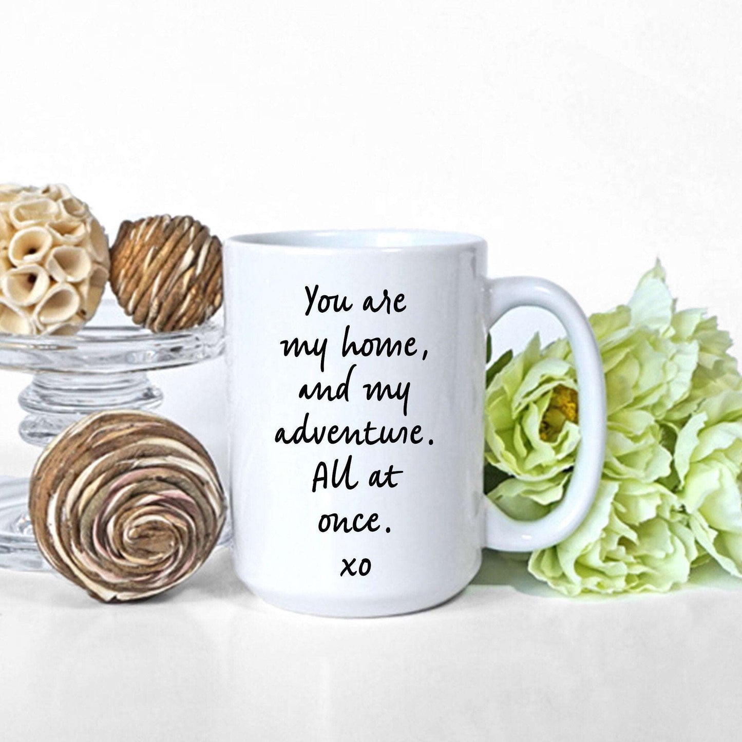 You are my home, and my adventure. All at once. xo