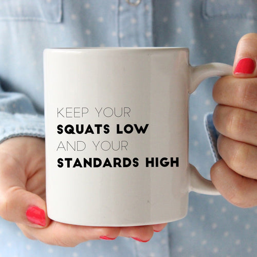 Keep Your Squats Low and Your Standards High