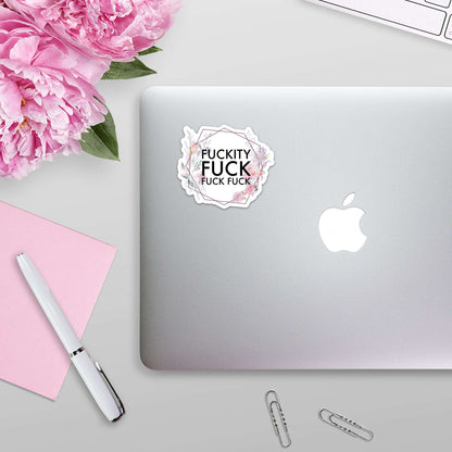 Fuckity Fuck Fuck Fuck Sticker