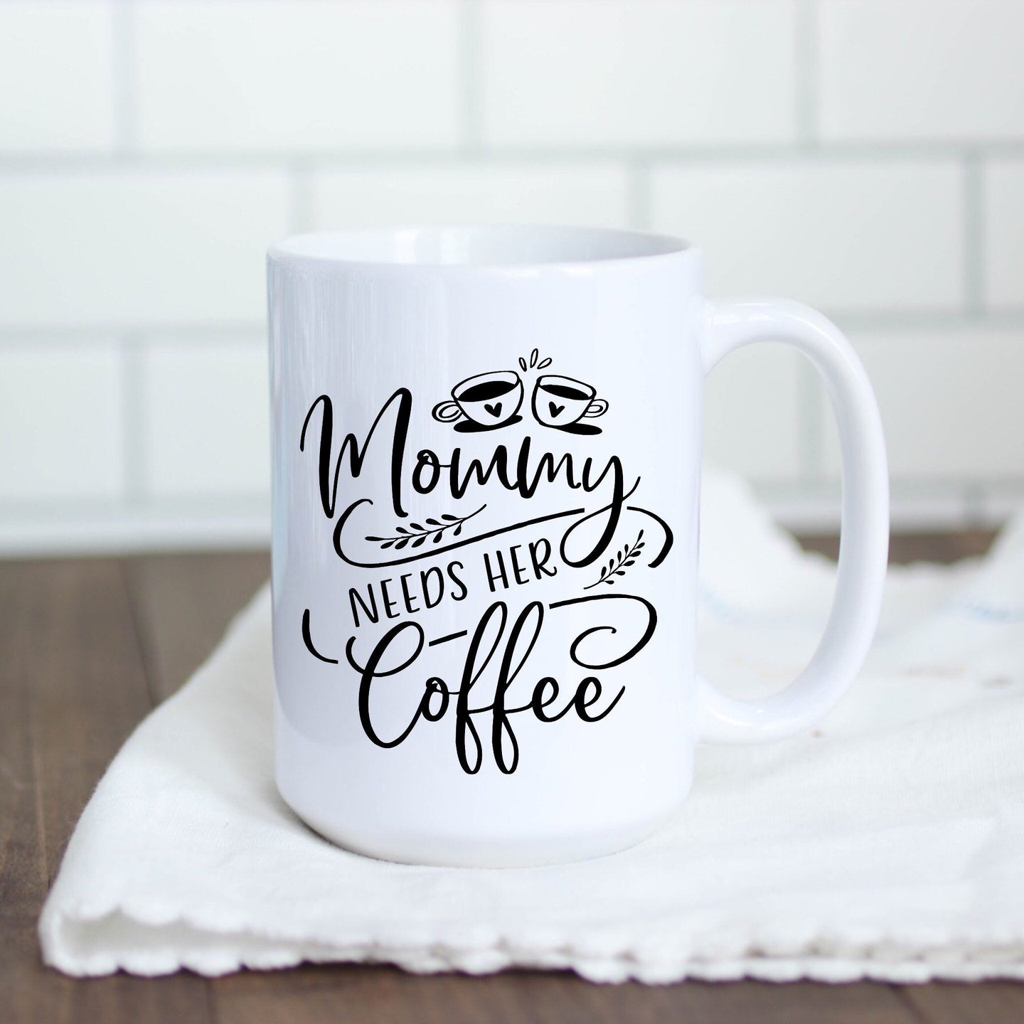 Mommy Needs her Coffee