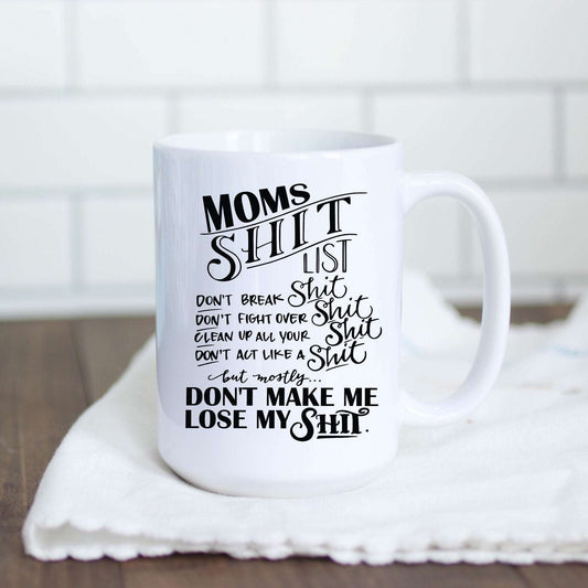 Mom's Shit List