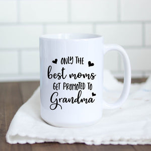 Only the Best Moms get Promoted to Grandma