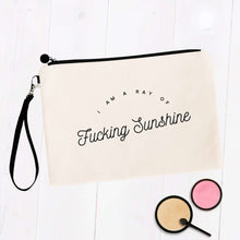 Load image into Gallery viewer, I am a ray of Fucking Sunshine