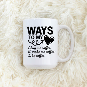 Ways to My Heart: Coffee