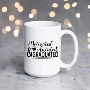 Motivated Educated & Graduated