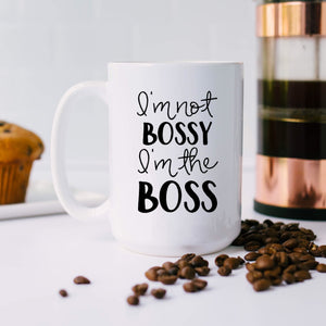 I'm not Bossy, I'm the Boss