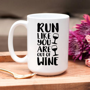 Run Like You Are Out of Wine
