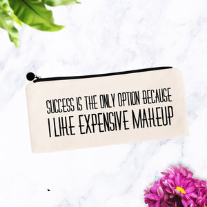 Success is the Only Option Make Up Bag