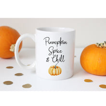 Load image into Gallery viewer, Pumpkin Spice &amp; Chill