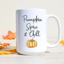 Load image into Gallery viewer, Pumpkin Spice &amp; Chill