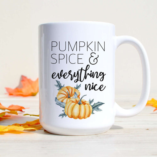 Pumpkin Spice & Everything Nice