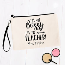 Load image into Gallery viewer, I&#39;m Not Bossy I&#39;m the Teacher Personalized Makeup Bag
