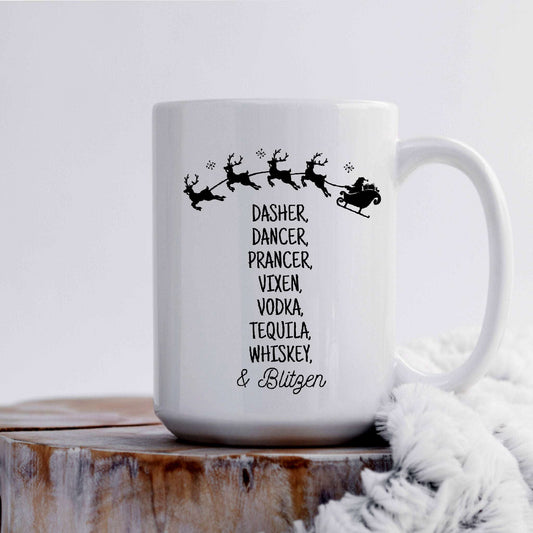 Dasher, Dancer, Prancer, Vixen, Vodka, Tequila, Whiskey and Blitzen