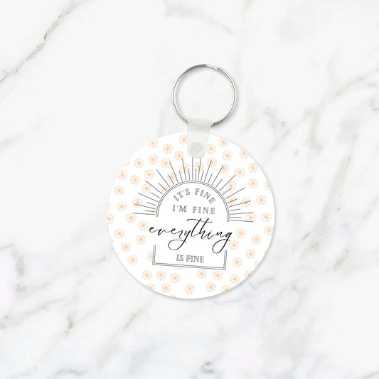 Everything is Fine Keychain