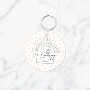 Everything is Fine Keychain