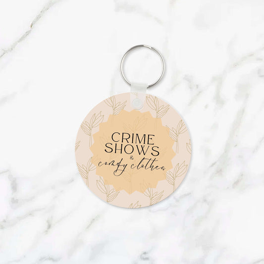 Crime Shows & Comfy Clothes Keychain