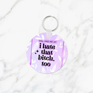 You Had Me At Keychain