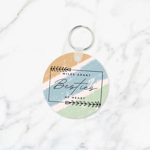 Miles Apart Besties at Heart Keychain