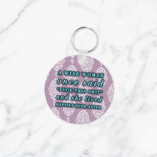 Load image into Gallery viewer, A Wise Woman Keychain