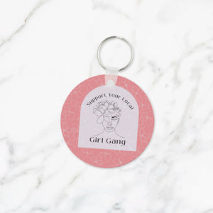 Support Your Local Girl Gang Keychain