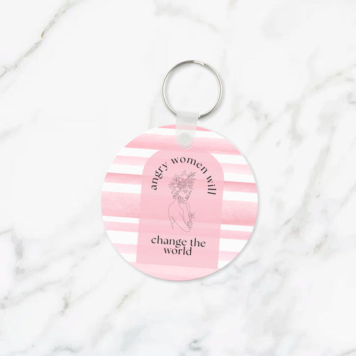 Angry Women Will Change the World Keychain