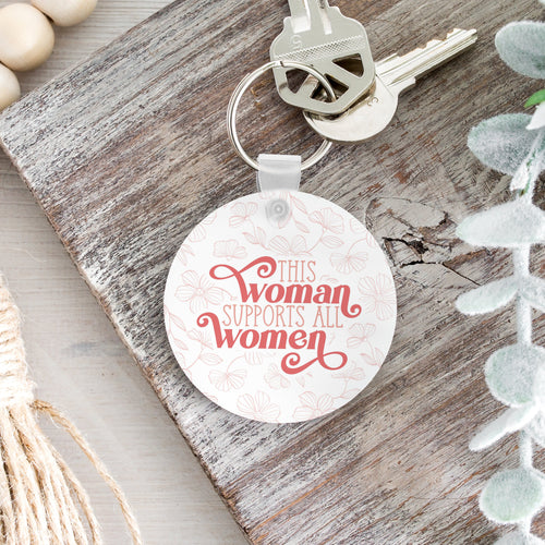 This Woman Supports All Women Keychain