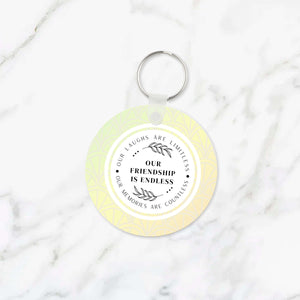 Our Friendship is Endless Keychain